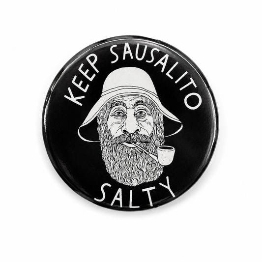 Keep Sausalito Salty Button